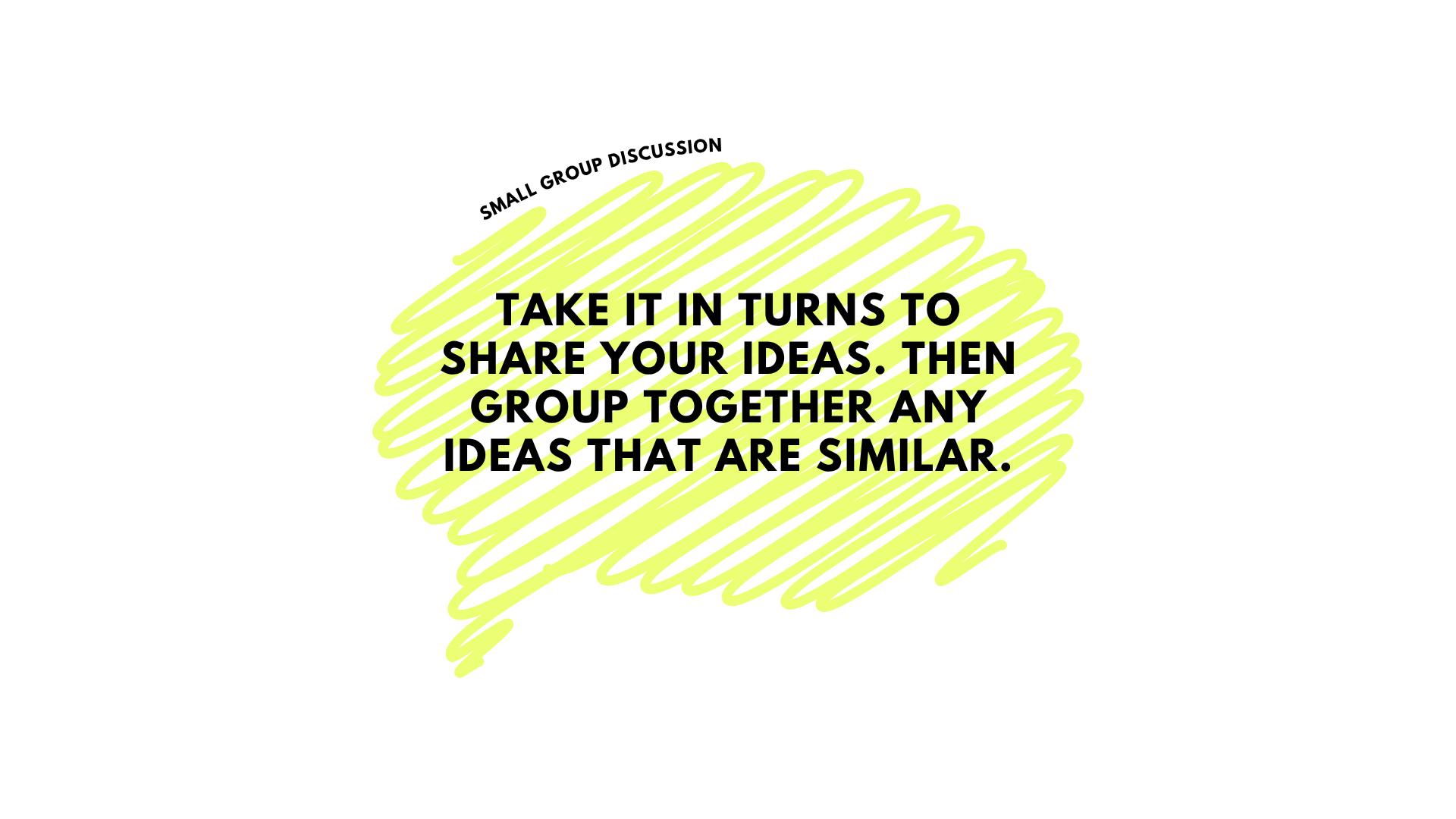 Small group discussion